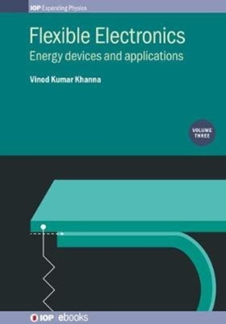 Book cover of: Flexible Electronics, Volume 3. By: Vinod Kumar Khanna