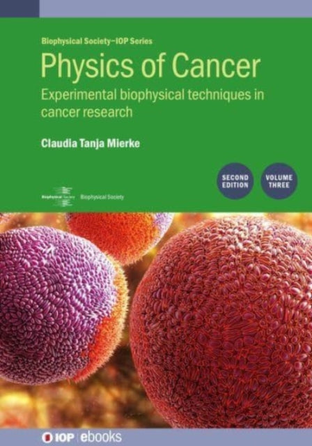 Book cover of: Physics of Cancer, Volume 3 (Second Edition). By: MIERKE