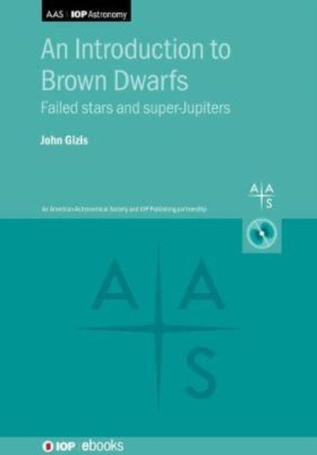 Book cover of: Introduction to Brown Dwarfs. By: John Gizis