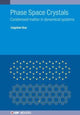 Book cover of: Phase Space Crystals. By: GUO