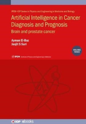 Artificial Intelligence in Cancer Diagnosis and Prognosis, Volume 3