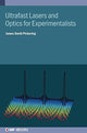 Book cover of: Ultrafast Lasers and Optics for Experimentalists. By: James David Pickering