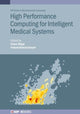Book cover of: High Performance Computing for Intelligent Medical Systems. By: Bajaj ANSARI
