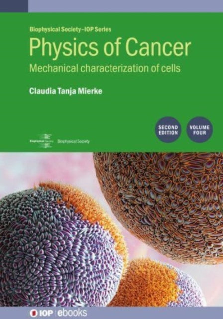 Book cover of: Physics of Cancer, Volume 4 (Second Edition). By: MIERKE