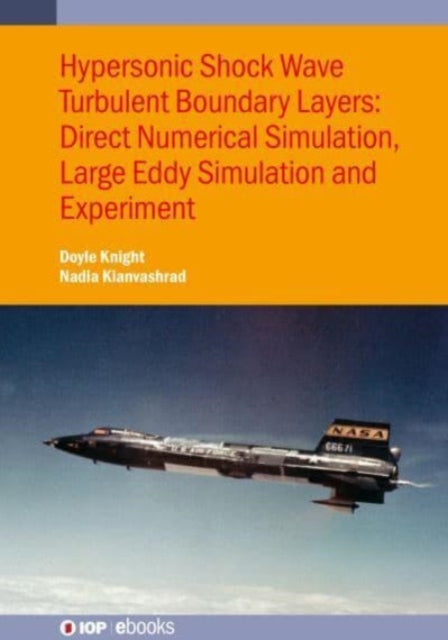 Book cover of: Hypersonic Shock Wave Turbulent Boundary Layers. By: KNIGHT