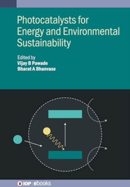 Book cover of: Photocatalysts for Energy and Environmental Sustainability. By: Bhanvase PAWADE