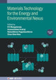 Book cover of: Materials Technology for the Energy and Environmental Nexus, Volume 1. By: Arulraj MANGALARAJA