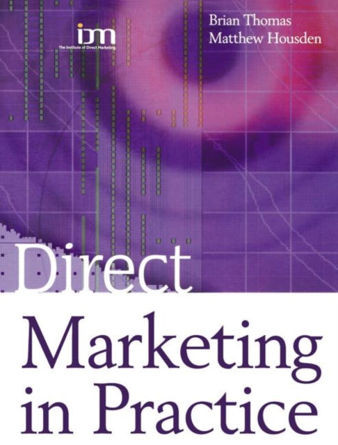 Book cover of: Direct Marketing in Practice. By: Matthew Housden