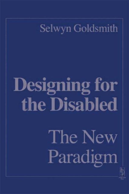 Book cover of: Designing for the Disabled: The New Paradigm