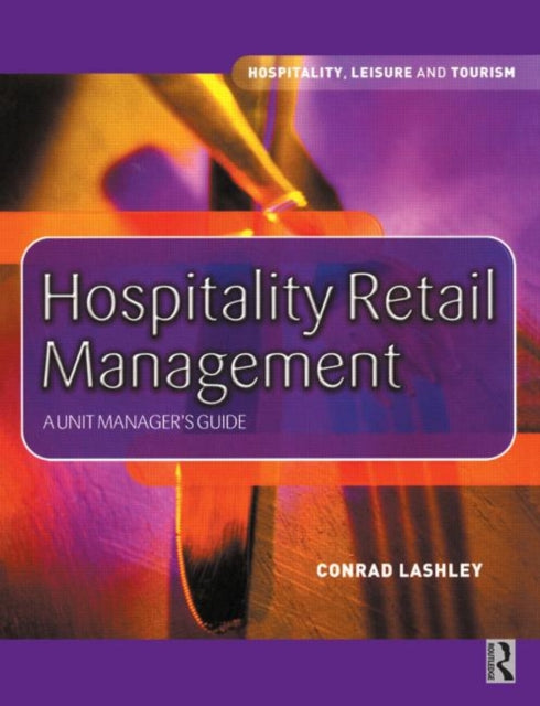 Book cover of: Hospitality Retail Management. By: Conrad Lashley