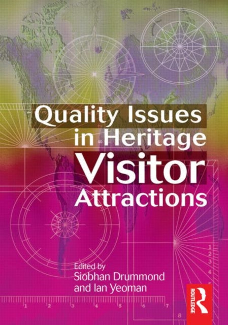 Book cover of: Quality Issues in Heritage Visitor Attractions