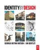 Book cover of: Identity by Design. By: Georgia Butina-Watson