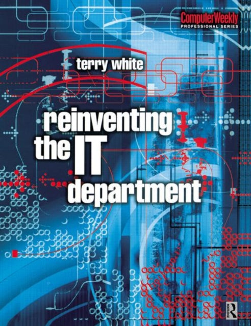 Book cover of: Reinventing the IT Department