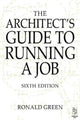 Book cover of: Architect's Guide to Running a Job. By: Ronald Green