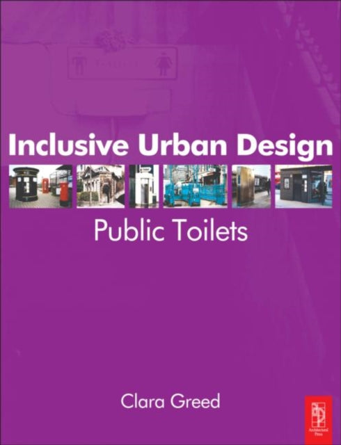 Book cover of: Inclusive Urban Design: Public Toilets