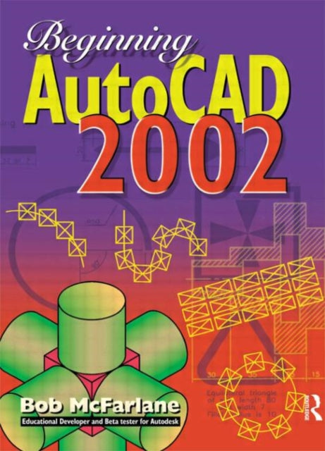 Book cover of: Beginning AutoCAD 2002. By: Bob McFarlane