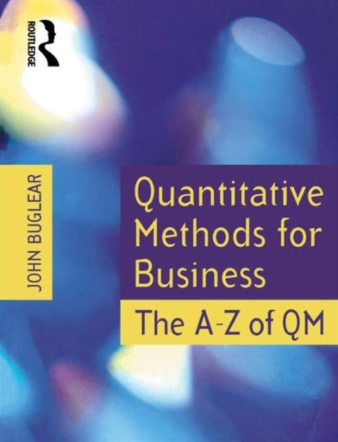 Book cover of: Quantitative Methods for Business. By: John Buglear