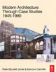 Book cover of: Modern Architecture Through Case Studies 1945 to 1990. By: Peter Blundell-Jones