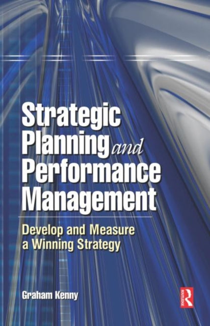 Book cover of: Strategic Planning and Performance Management. By: Graham Kenny