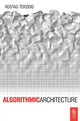 Book cover of: Algorithmic Architecture. By: Kostas Terzidis