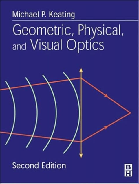 Geometric, Physical, and Visual Optics