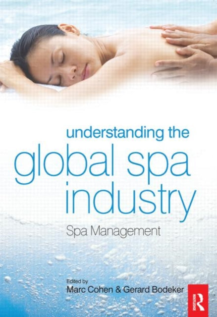 Book cover of: Understanding the Global Spa Industry