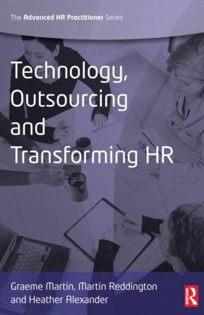 Book cover of: Technology, Outsourcing & Transforming HR