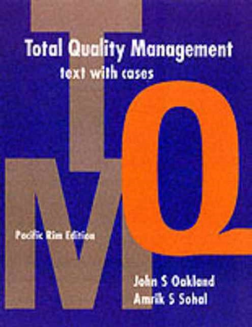 Book cover of: Total Quality Management Text with cases. By: Amrik Sohal