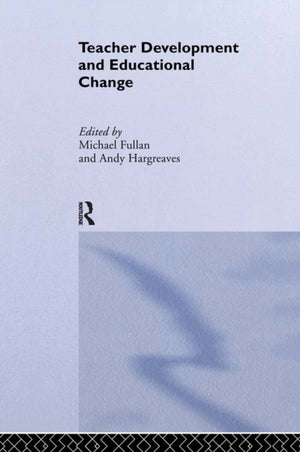 Teacher Development And Educational Change