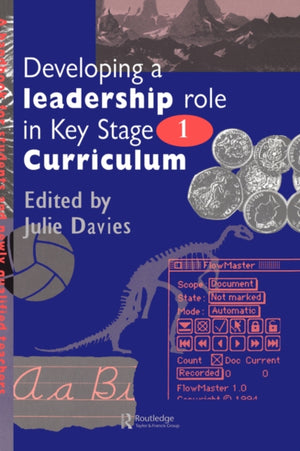 Developing a Leadership Role Within the Key Stage 1 Curriculum