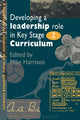 Book cover of: Developing A Leadership Role Within The Key Stage 2 Curriculum