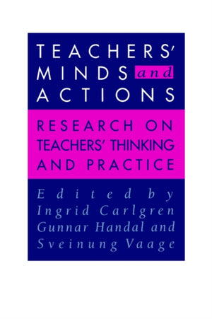 Teachers' Minds And Actions