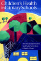 Book cover of: Children's Health In Primary Schools