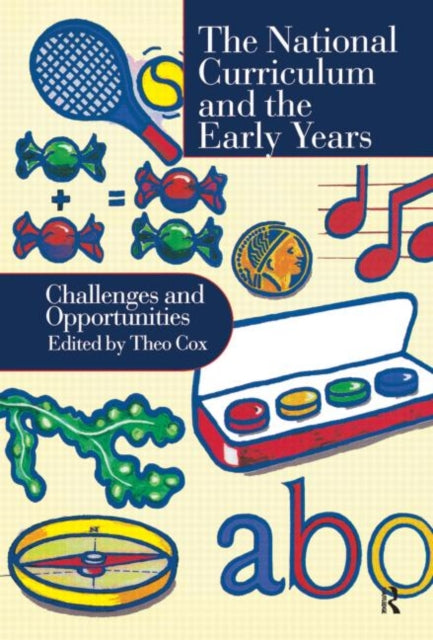 Book cover of: National Curriculum In The Early Years. By: Theo Cox