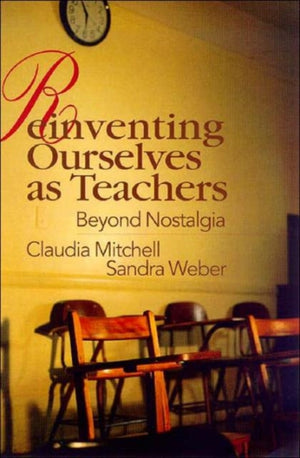 Reinventing Ourselves as Teachers