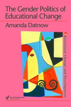 Gender Politics Of Educational Change