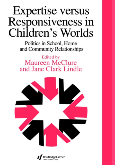 Book cover of: Expertise Versus Responsiveness In Children's Worlds