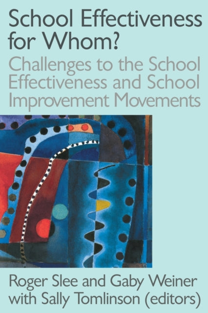 Book cover of: School Effectiveness for Whom?