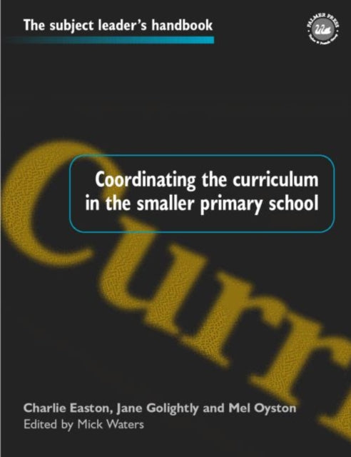 Book cover of: Coordinating the Curriculum in the Smaller Primary School
