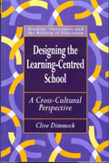 Designing the Learning-centred School