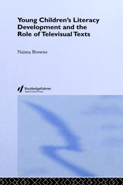 Book cover of: Young Children's Literacy Development and the Role of Televisual Texts