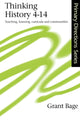 Book cover of: Thinking History 4-14. By: Dr Grant Bage