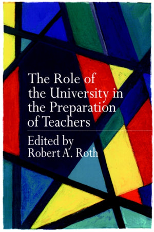 Role of the University in the Preparation of Teachers