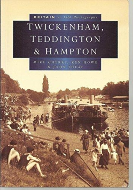 Book cover of: Twickenham in Old Photographs