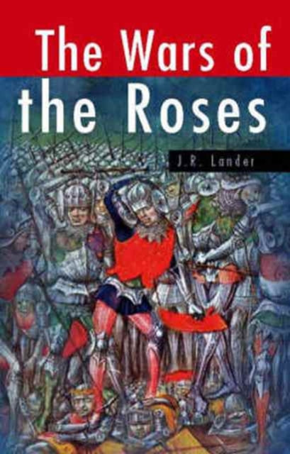 Book cover of: Wars of the Roses. By: J.R. Lander