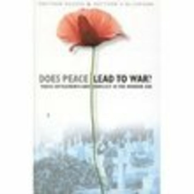 Book cover of: Does Peace Lead to War?