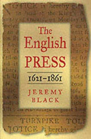The English Press, 1621-1861