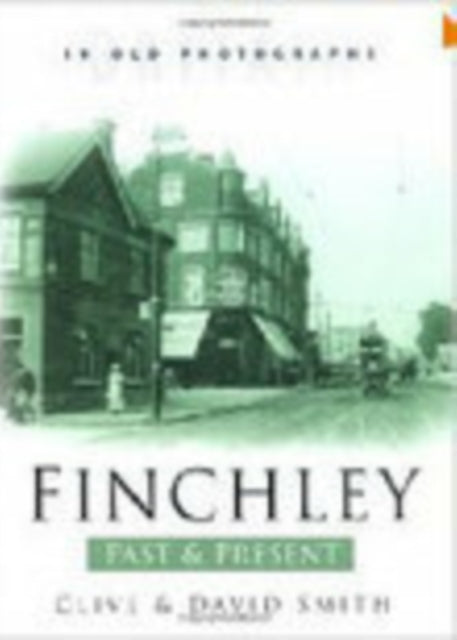 Finchley Past and Present