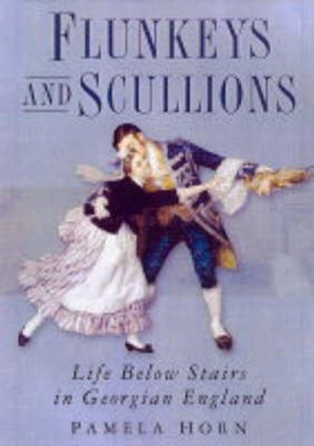 Book cover of: Flunkeys and Scullions