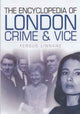 Book cover of: Encyclopedia of London Crime. By: Fergus Linnane